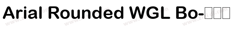Arial Rounded WGL Bo字体转换